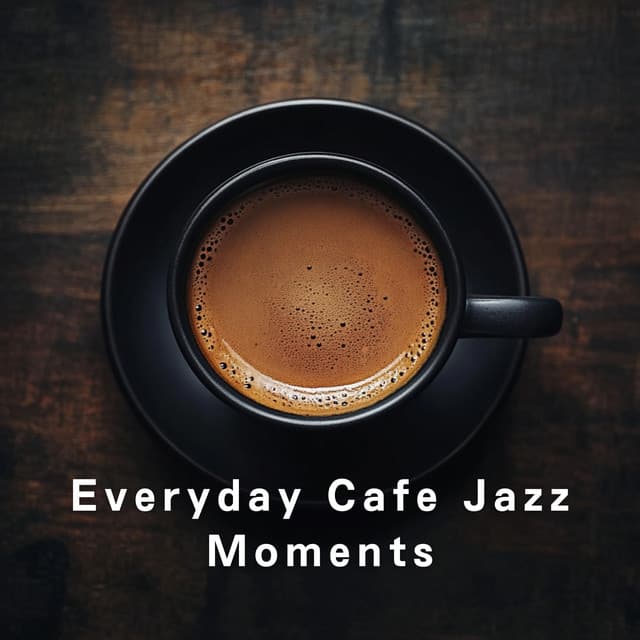Everyday Cafe Jazz Moments - LOVE BOSSA