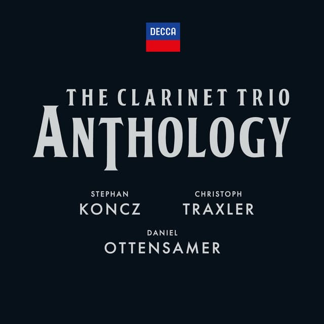 The Clarinet Trio Anthology - Daniel Ottensamer