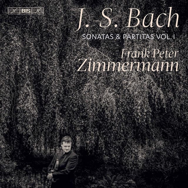 J.S. Bach: Sonatas & Partitas, Vol. 1 - Johann Sebastian Bach
