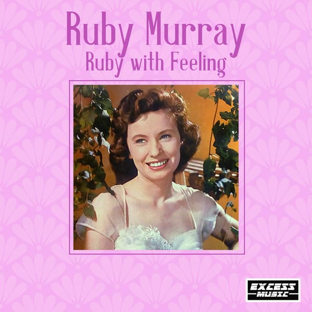 Ruby with Feeling - Ruby Murray