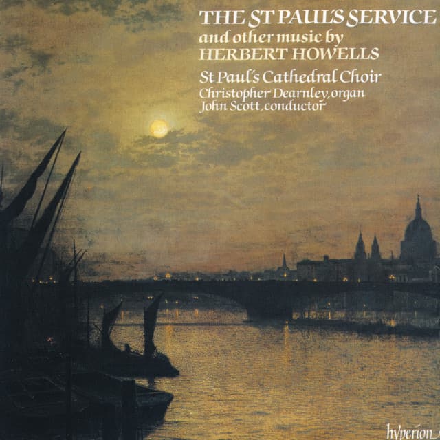 Howells: St Paul's Service & Other Works - Herbert Howells