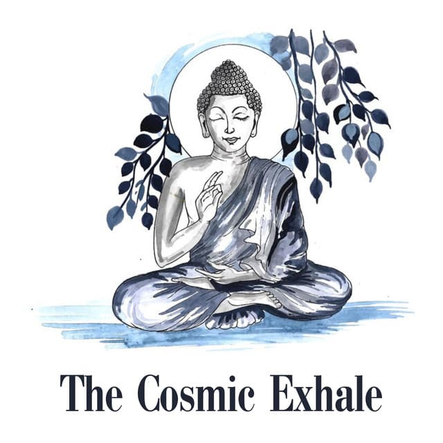 The Cosmic Exhale: Path of the Gentle Mind - Buddha Music Sanctuary