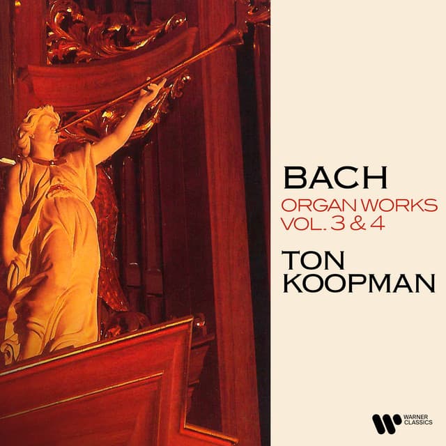Bach: Organ Works, Vol. 3 & 4 - Johann Sebastian Bach