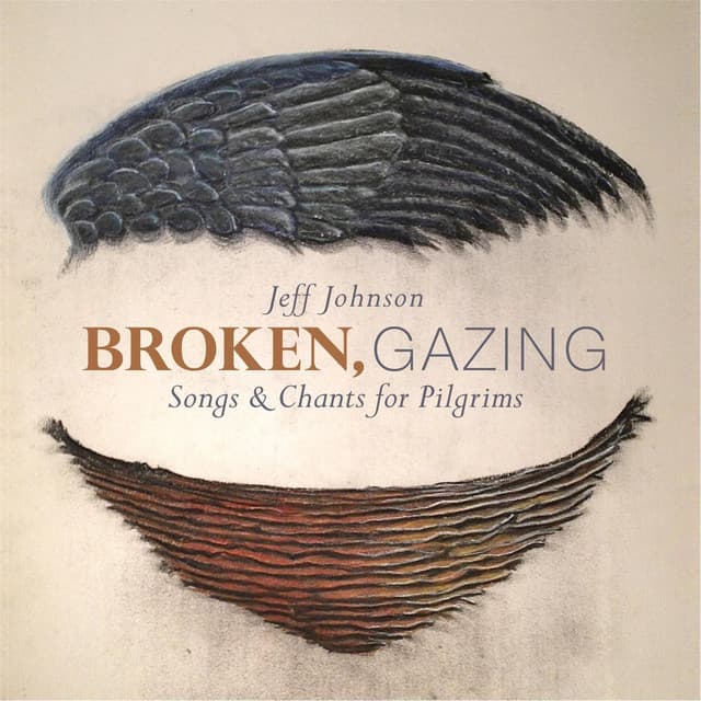 Broken, Gazing - Jeff Johnson