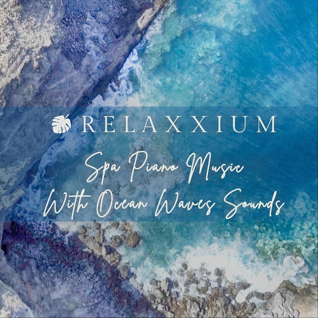 Spa Piano Music with Ocean Waves Sounds - Relaxxium