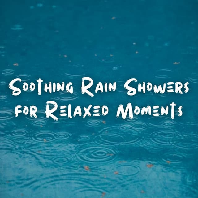 Soothing Rain Showers for Relaxed Moments - Rain Sounds ACE