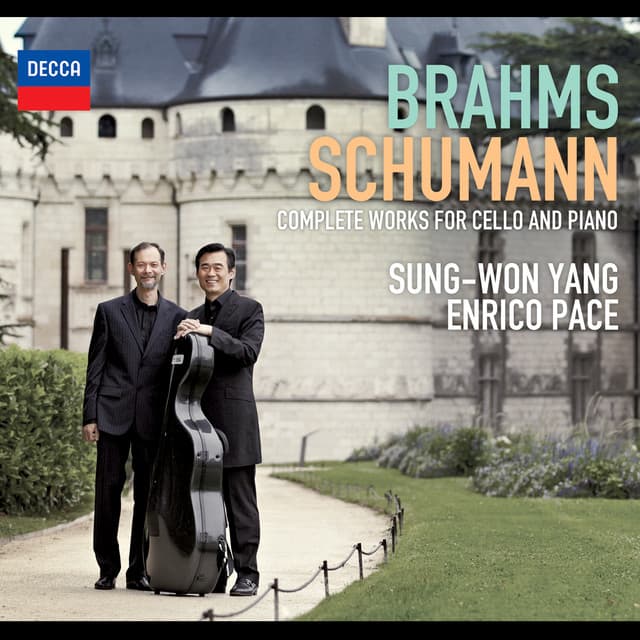 Brahms, Schumann - Complete Works For Cello And Piano - Sung-Won Yang