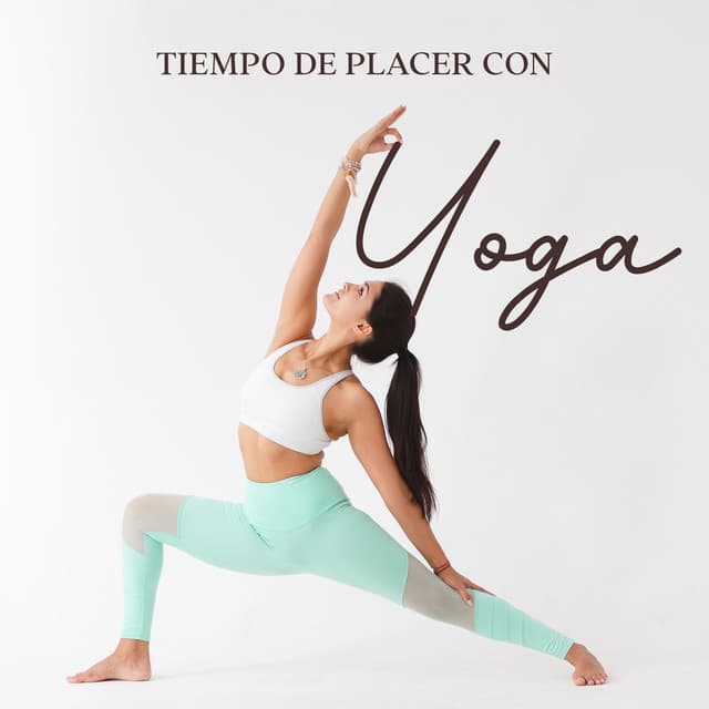 Tiempo de Placer con Yoga: Ejercicios Relajantes para Mente-Cuerpo - Academia de Música de Yoga Pilates