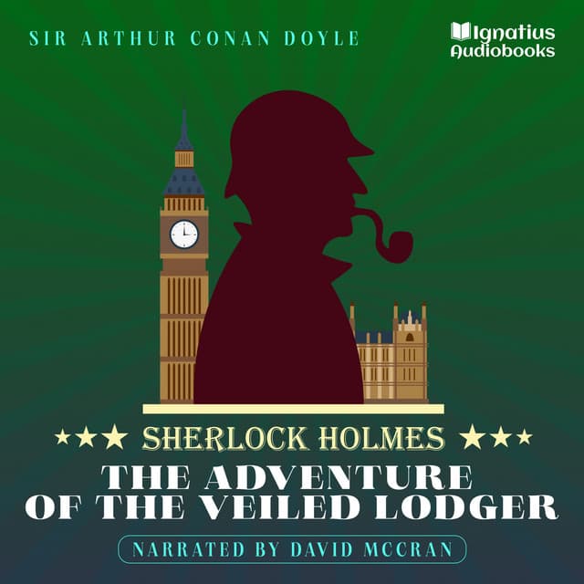 The Adventure of the Veiled Lodger - Sherlock Holmes Audiobooks