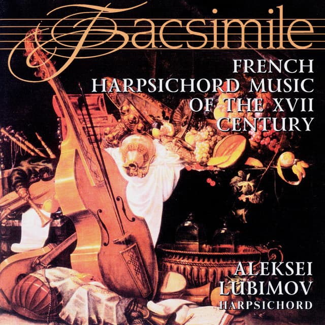 French Harpsichord Music Of The XVII Century - Alexei Lubimov