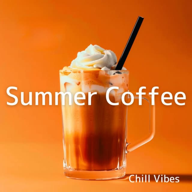 Summer Coffee - Chill Vibes - Coffee Shop Music