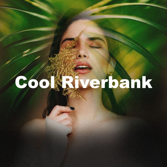 Cool Riverbank - Thanael Wendtura