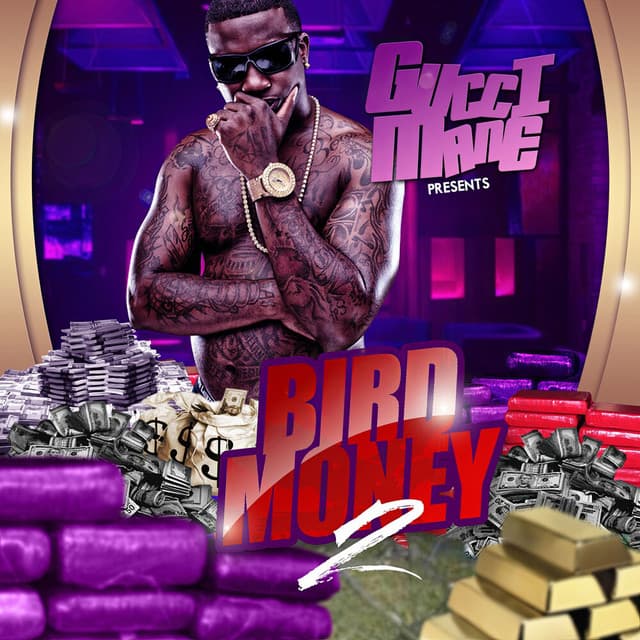 Bird Money 2 - Gucci Mane