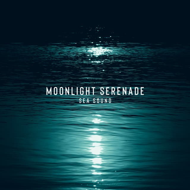 Moonlight Serenade : Peaceful Midnight - Soothing Baby Music Ensemble
