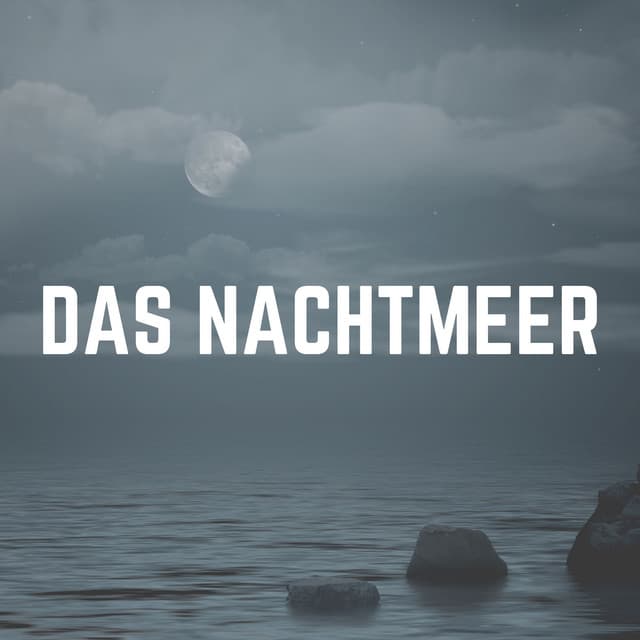 Das Nachtmeer - Meeresgeräusche