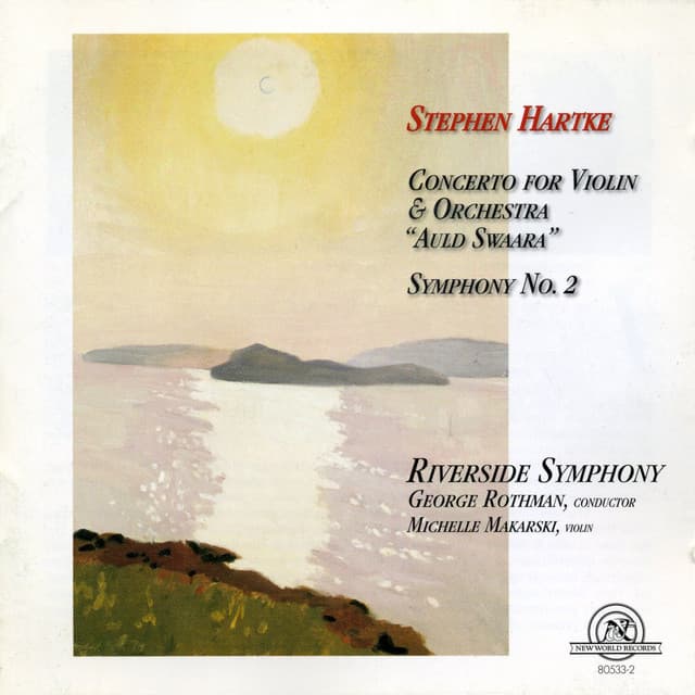 Stephen Hartke: Concerto For Violin & Orchestra; Symphony No. 2 - Stephen Hartke