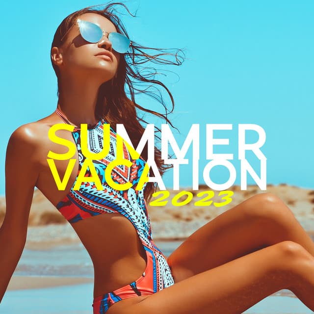 Summer Vacation 2023: Vacation Tunes, Party Deep House, Vacation Vibes, Chill - Beach Party Ibiza Music Specialists