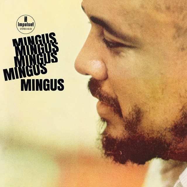 Mingus Mingus Mingus Mingus Mingus - Charles Mingus
