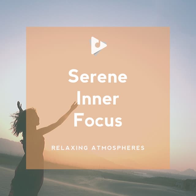 Serene Inner Focus - Yoga Music