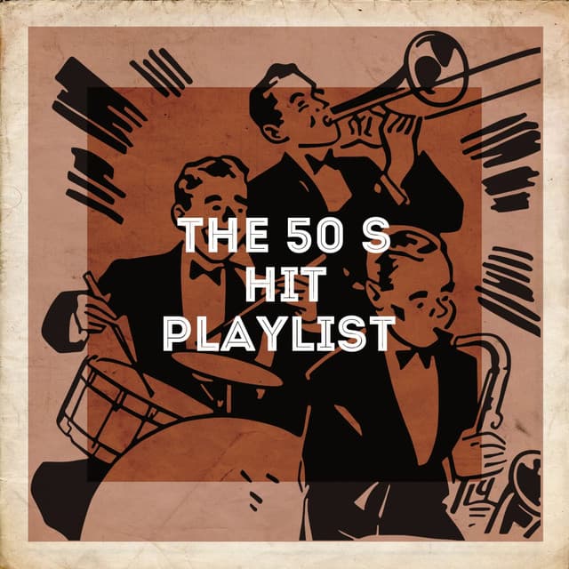 The 50's Hit Playlist - 50 Essential Hits From The 50's