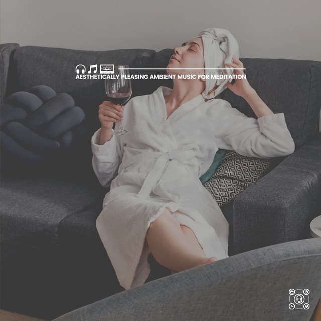 Aesthetically Pleasing Ambient Music for Meditation - Inspiring Tranquil Sounds