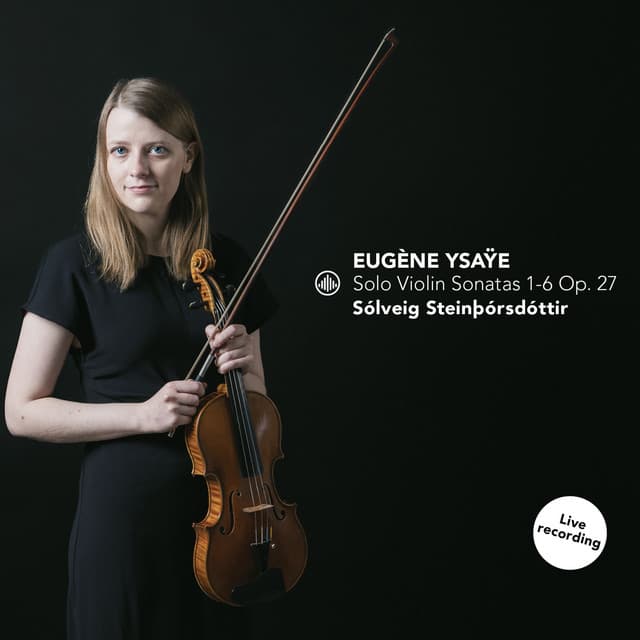 Solo Violin Sonatas 1-6 Op. 27 - Eugène Ysaÿe