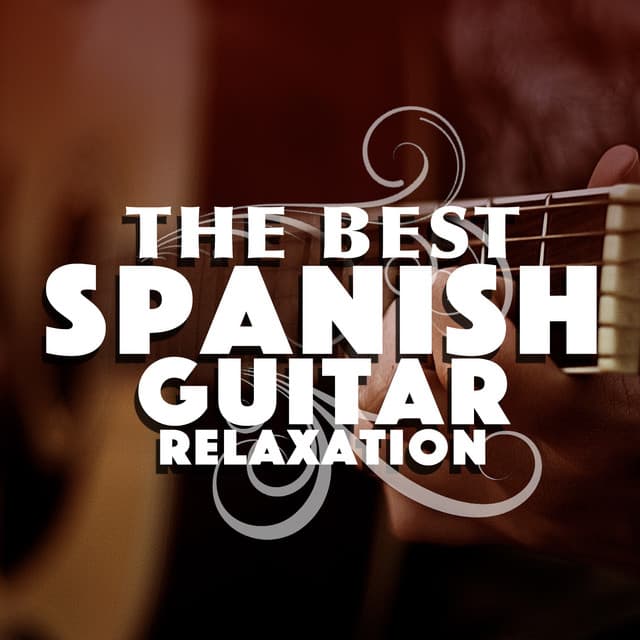 The Best Spanish Guitar Relaxation - Ultimate Guitar Chill Out