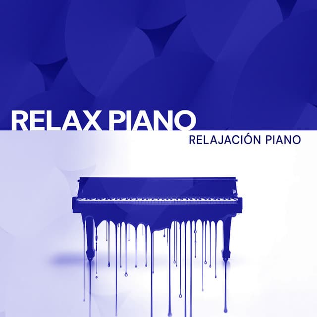 Relax Piano - Relajación Piano