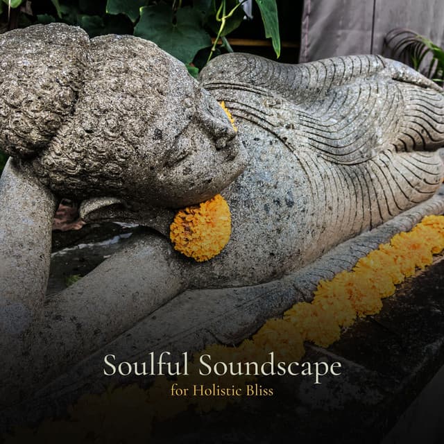 * Soulful Soundscape for Holistic Bliss * - Relax