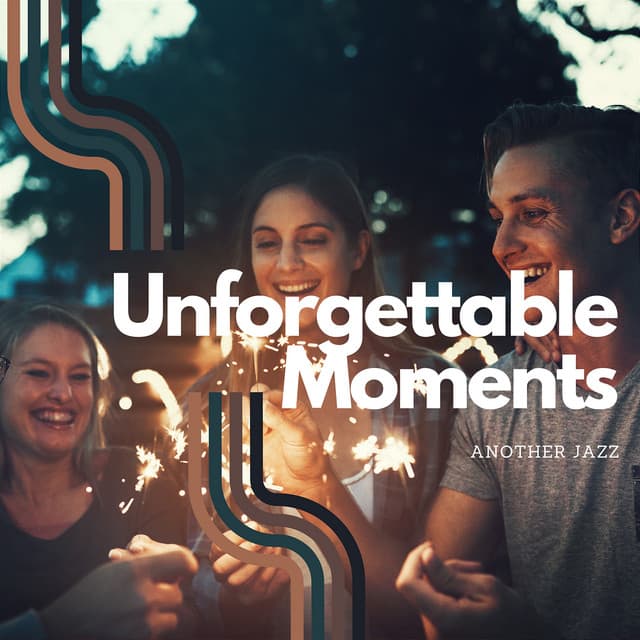 Unforgettable Moments - Another Jazz