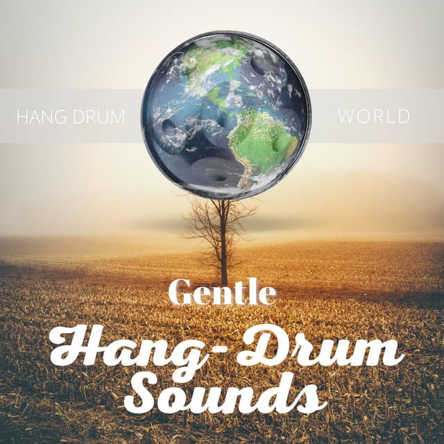 Gentle Hang-Drum Sounds - Hang Drum Meditation