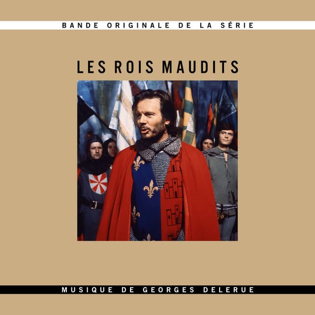 Les Rois maudits - Georges Delerue