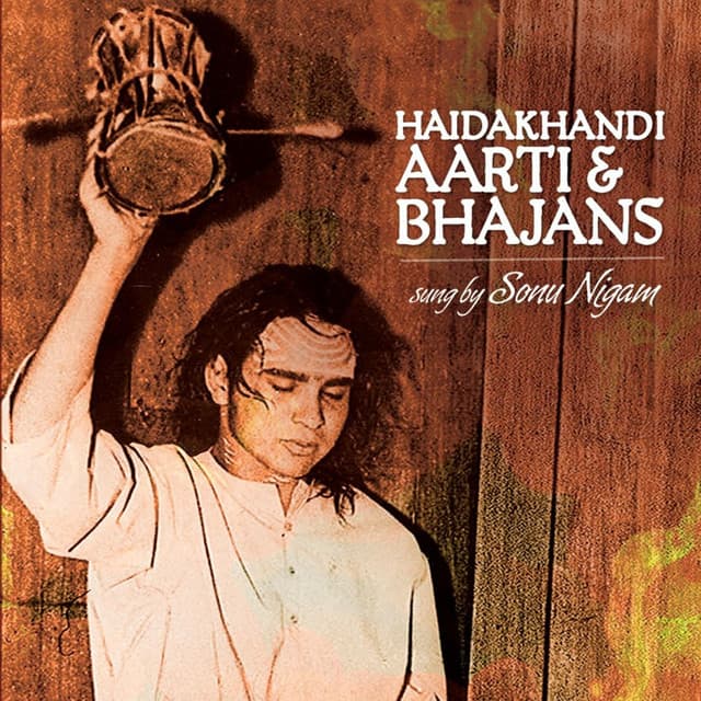 Haidakhandi - Aarti & Bhajans - Sonu Nigam