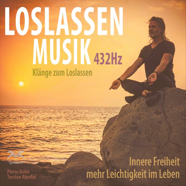 Loslassen Musik 432Hz - Klänge zum Loslassen - innere Freiheit, mehr Leichtigkeit - Torsten Abrolat