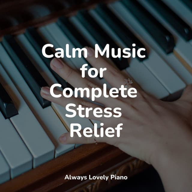 Mindful and Serene Piano Soundscapes for Instant Relaxation - Concentration Music Ensemble