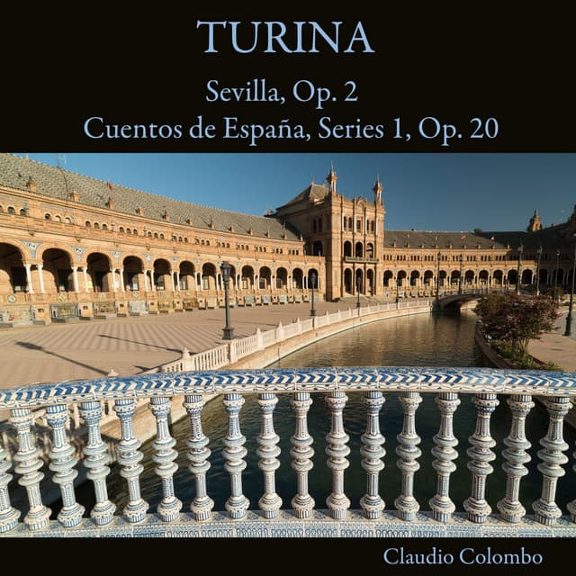 Turina: Sevilla, Op. 2 / Cuentos de España, Series 1, Op. 20 - Joaquín Turina