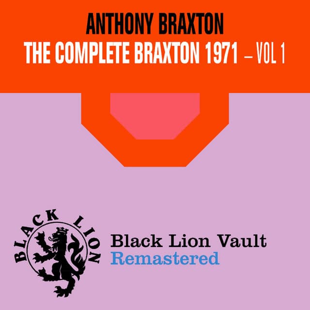 The Complete Braxton 1971 - Vol. 1 - Anthony Braxton