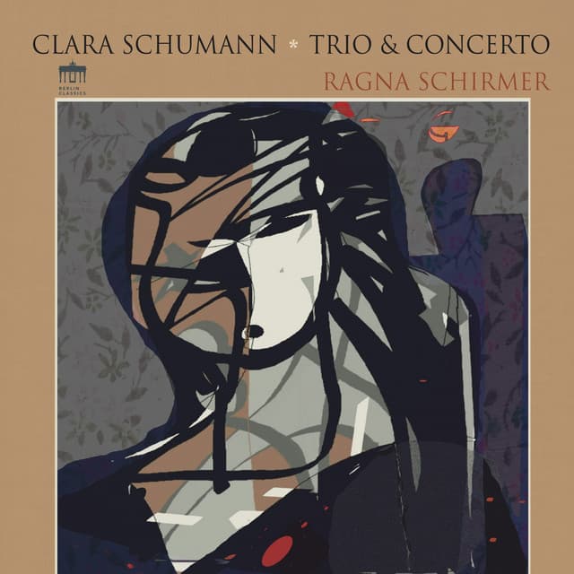 Clara Schumann: Piano Trio and Concerto - Clara Schumann