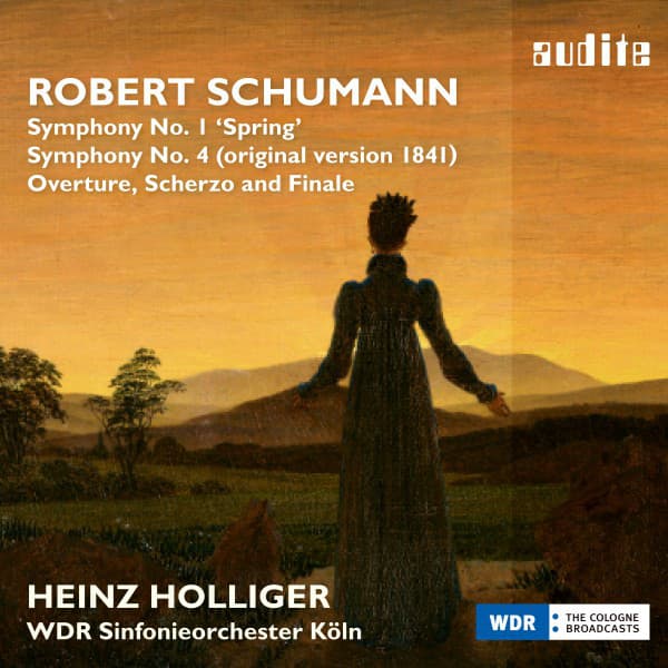 Schumann: Symphony No. 1 'Spring', Symphony No. 4  & Overture, Scherzo and Finale - Robert Schumann