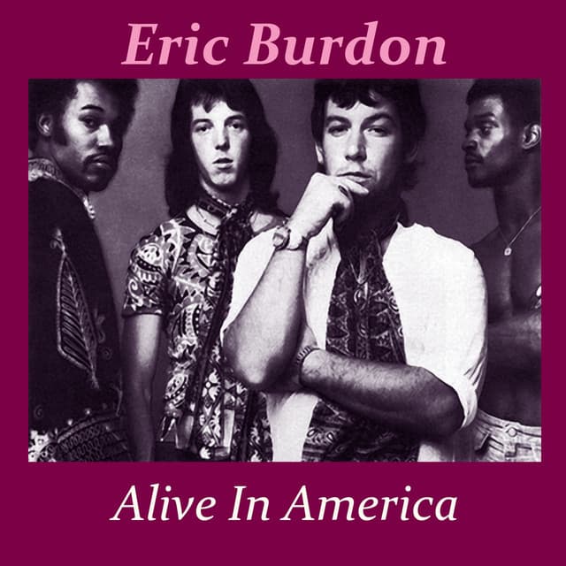 Alive In America - Eric Burdon