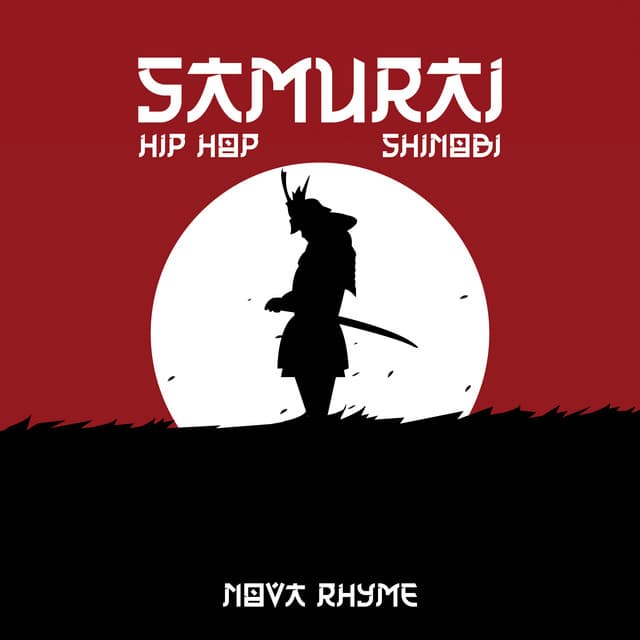 Samurai Hip Hop: Shinobi - Nova Rhyme