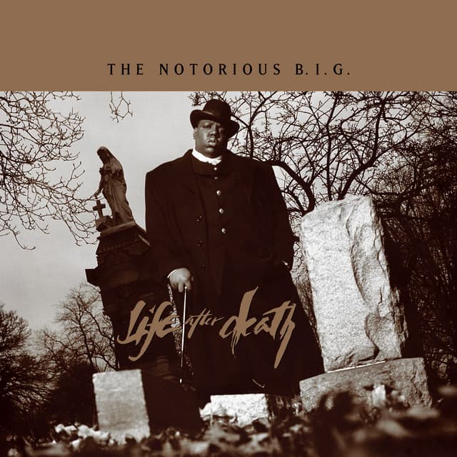 Life After Death - The Notorious B.I.G.