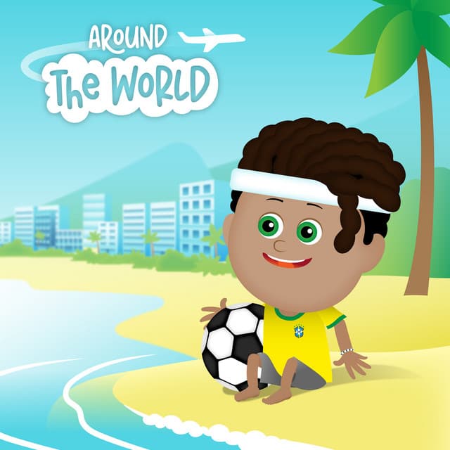 Las Mejores Canciones Infantiles Brasileñas - Alrededor del Mundo - Música Infantil