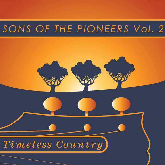 Timeless Country: Sons of the Pioneers Vol 2 - Sons of the Pioneers