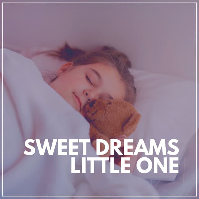 Sweet Dreams Little One - Kids Music