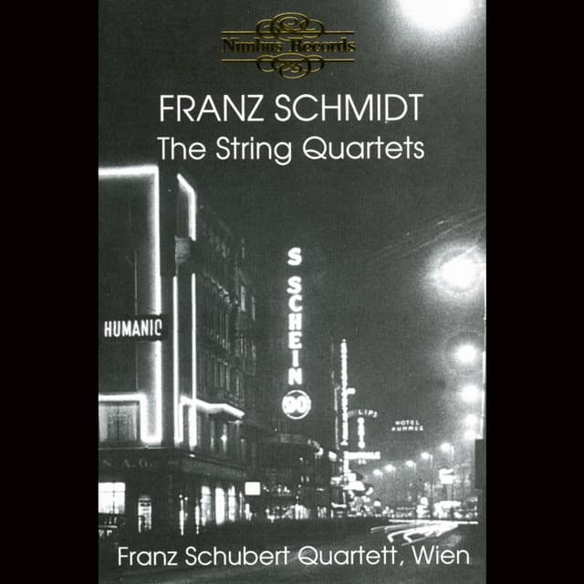 Schmidt: The String Quartets - Franz Schmidt