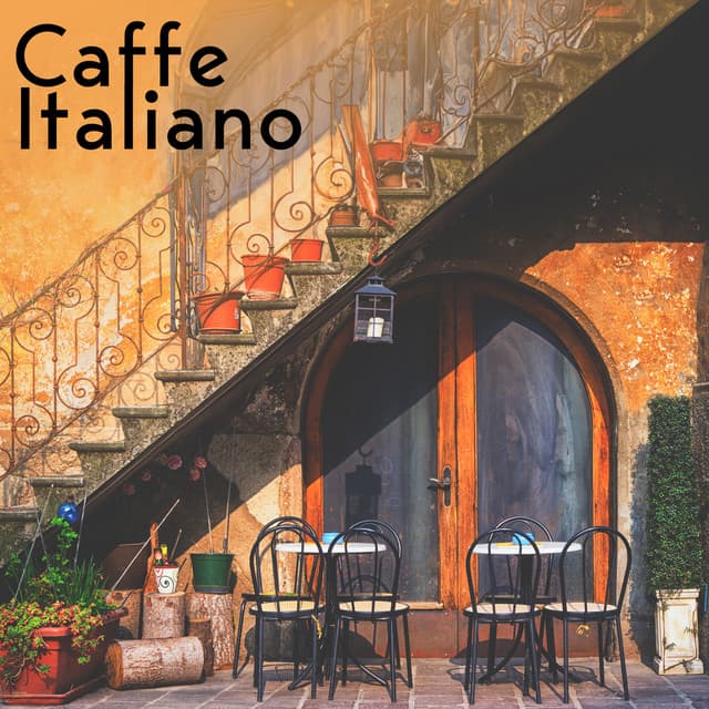 Caffe Italiano: Romantic Italian Instrumental Jazz Favorites - Bar Music Masters