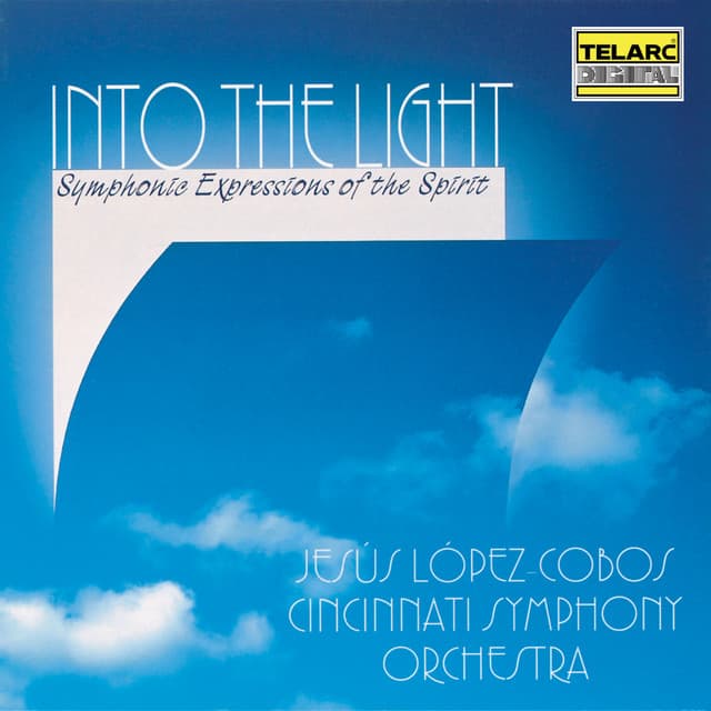 Into the Light: Symphonic Expressions of the Spirit - Cincinnati Symphony Orchestra