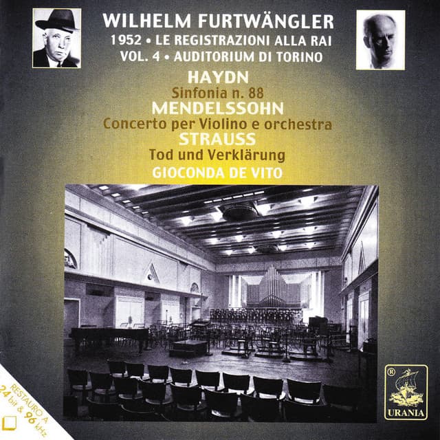 Mendelsshon: Violin Concerto Op 64 - Strauss: Tod Und Verklärung - Haydn: Symphony No. 88 - Wilhelm Furtwängler