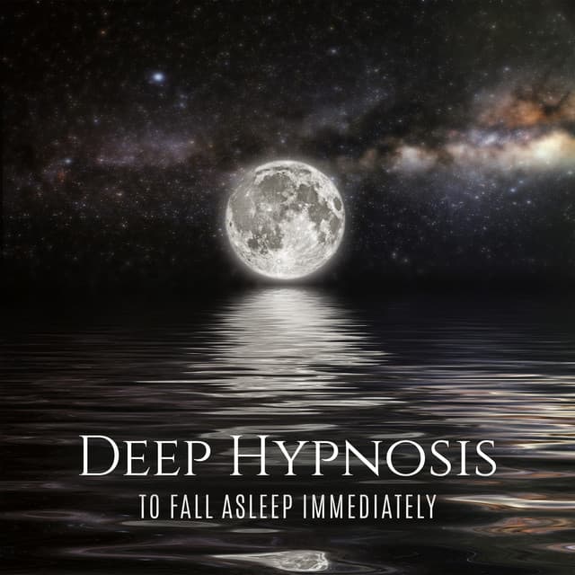 Deep Hypnosis to Fall Asleep Immediately:Try It Tonight, Help Your Baby Sleep All Nigt Long - Sleep Lullabies for Newborn